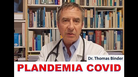 PLANDEMIA COVID - Dr. Thomas Binder