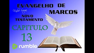 EVANGELHO DE MARCOS CAPÍTULO 13 NOVO TESTAMENTO