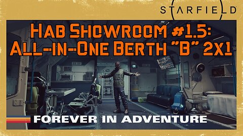 Starfield Hab Showroom 1.5: Every 2x1 All-in-One Berth "B" Variant