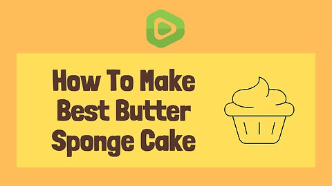 The Best Butter Sponge Cake | Cake Recipe | Sponge Cake