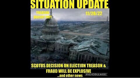 SITUATION UPDATE: SCOTUS DECISION ON ELECTION TREASON & FRAUD WILL BE EXPLOSIVE! MASS ARRESTS UPDATE