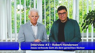 Jesus vertraute Gott als dem gerechten Richter - Robert Henderson (Mai 2019)