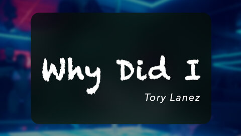 Tory Lanez - Why Did I (Official Lyrics)