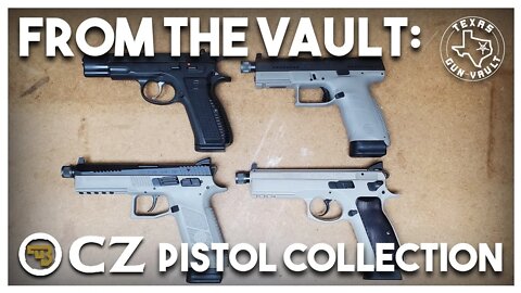 From the Vault: My CZ Pistol Collection and my new P10-C Tactical