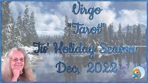 Virgo ♍ ~ December 2022 Tarot