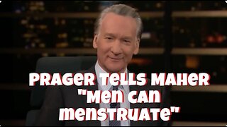 Dennis Prager warns Bill Maher about Trans Agenda, "Men Can Menstruate"; Gets Mocked - Nov 2, 2019