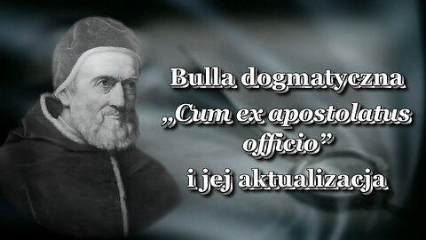BKP: Bulla dogmatyczna „Cum ex apostolatus officio” i jej aktualizacja