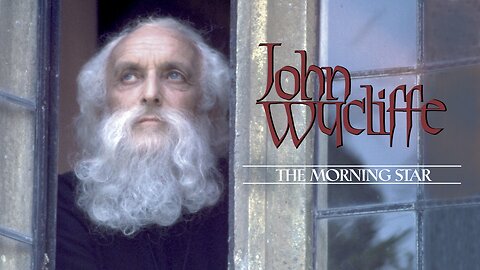 John Wycliffe | Full Movie