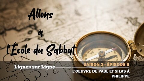 L'Œuvre de Paul et Silas à Philippe | Allons à l'École du Sabbat - Leçon 5 Q2 2020