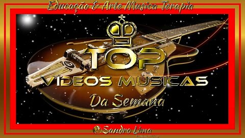 TOP Vídeos Músicas Da Semana | de 09 Maio a 15 Maio 2022