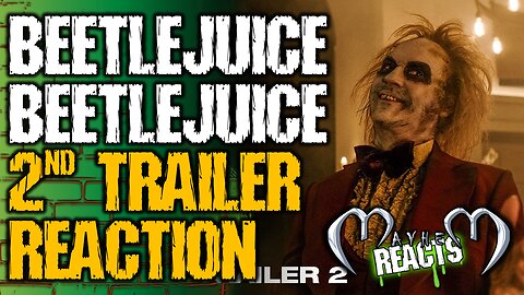 BEETLEJUICE BEETLEJUICE 2ND TRAILER REACTION - Beetlejuice Beetlejuice | Official Trailer 2