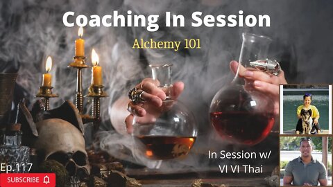 Everything You Need To Know About Alchemy 101 With my Guest - Vi VI Thai | Coaching In Session