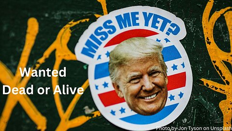 "Trump" Dead or Alive