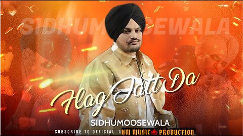 FLAG JATT DA: Sidhu Moosewala (Full Video Song 2023) | HM MUSIC PRODUCTION 791]Latest Punjabi Song