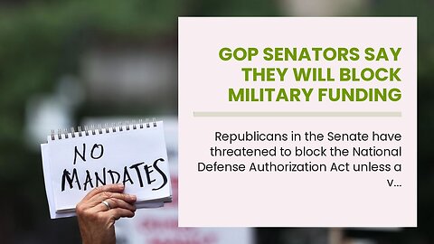 GOP Senators Say They Will Block Military Funding Unless Vaccine Mandate Scrapped