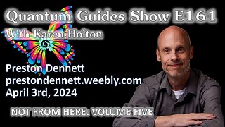 FKN Clips: The Quantum Guides Show - E161 Preston Dennett – NOT FROM HERE: VOLUME FIVE