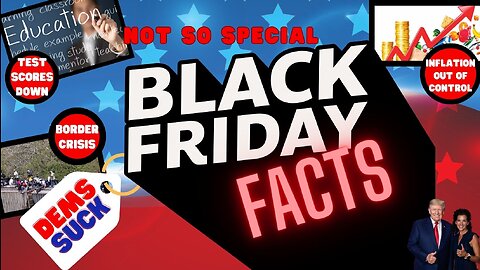 BLACK FRIDAY FACT: Democrats Suck