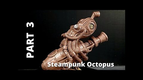 Steampunk Octopus | Part 3: Continuing to Build the Octopus Design