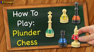 How to play Plunder Chess