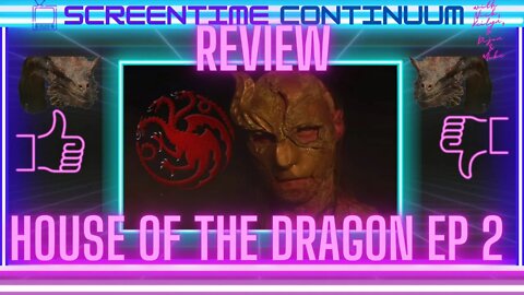 HOUSE OF THE DRAGON EP 2 AFTER SHOW DISCUSSION