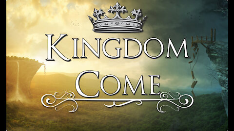 Kingdom Come (Revelation 14)