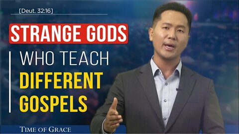 "Strange Gods" Who Teach "Different Gospels" | Ep49 FBC2 | Grace Road Church