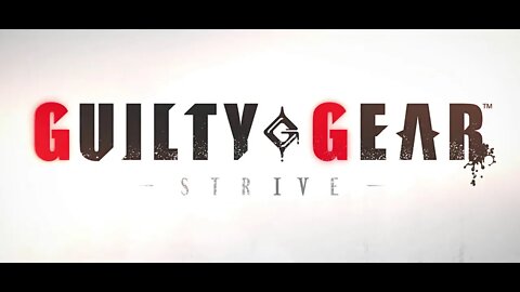 Guilty Gear -Strive- Story Trailer