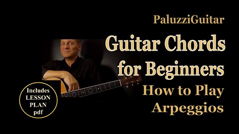 Guitar Chords for Beginners Lesson [How to Play Arpeggios]
