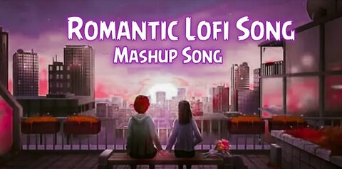 love 💕 solved remix mind relaxing lofi💕 mashup THE LOVE MASHUP 2023 🧡💕💚 Best #lofi #love #romantic