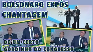 BOLSONARO EXPÔS CHANTAGEM DE UM CERTO GORDINHO LÍDER DO CONGRESSO.