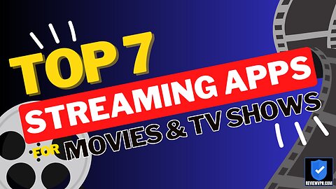 Top 7 Streaming Apps for Movies and TV Shows! - 2023 update