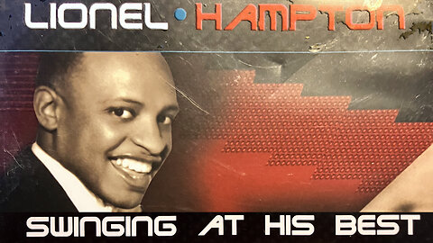 🔴Lionel Hampton - 🎵 Swinging at his best 🎶