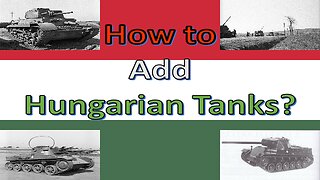 How to Add Hungarian Tanks to War Thunder