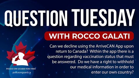 Question Tuesday with Rocco - Can we decline using the ArriveCan App?