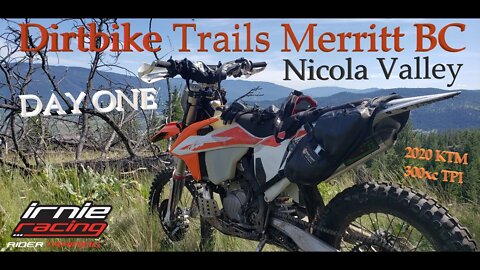 Dirtbike Trails Merritt BC (Nicola Valley) 2020 KTM 300xc TPI | Irnieracing Motovlog DAY ONE