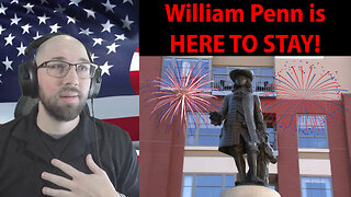 William Penn Statue Is Here To STAY! A WIN For History!