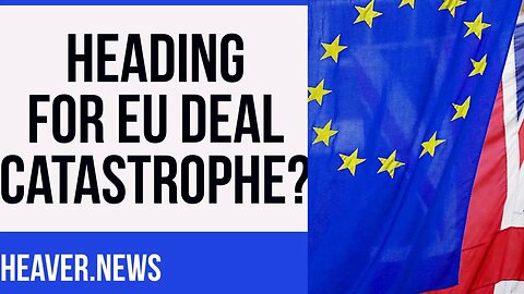 Conservatives Agreeing EU Deal CATASTROPHE?
