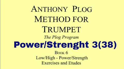 🎺🎺 Anthony Plog Method for Trumpet - Book 6 Power/Strength Exercises 3 (38)