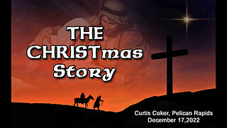 THE CHRISTmas Story, Curtis Coker, Pelican Rapids, 12/17/22
