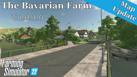 Map Update | The Bavarian Farm | V.1.0.1.0 | Farming Simulator 22