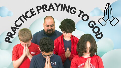 Practice Praying to God