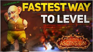 Project Ascension WoW Leveling Guide - Fastest Way to Level