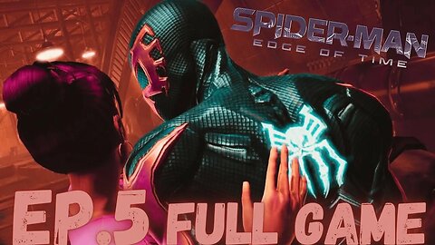 SPIDER-MAN: EDGE OF TIME Gameplay Walkthrough EP.5- Save Mary Jane FULL GAME