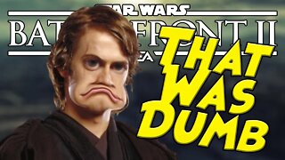 THAT WAS VERY DUMB! (Battlefront 2: Galactic Assault)