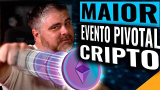 ETHEREUM MERGE: O EVENTO MAIS IMPORTANTE DA HISTÓRIA CRIPTO