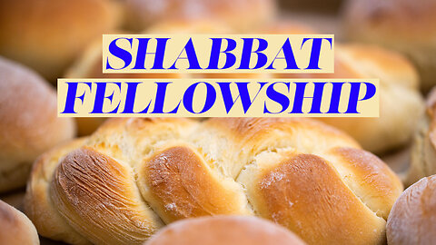 Shabbat Fellowship - November 25, 2023