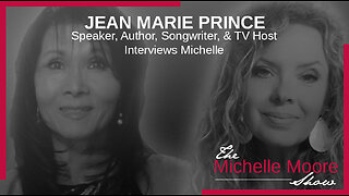 Special Presentation: Jean Marie Prince Interviews Michelle About Her Journey To Truth