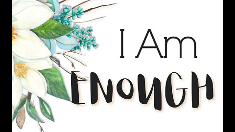 You Are Enough [In Christ] | Who I Am Series | His Chosen Co