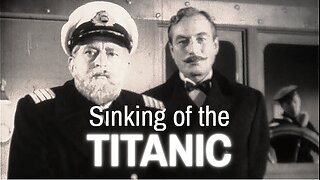 The Sinking of the RMS Titanic (HD)