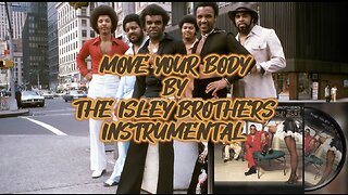 Move Your Body by The Isley Brothers (Instrumental)